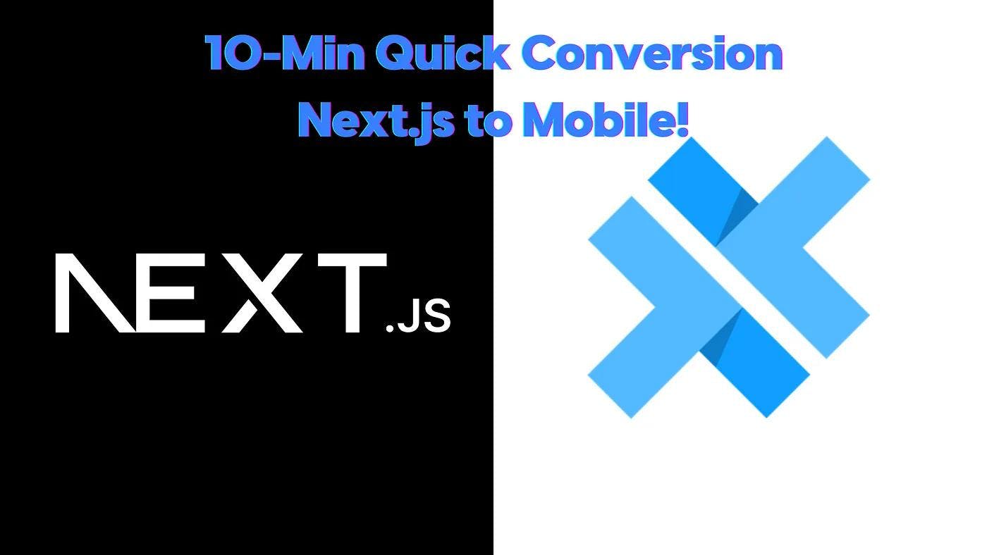 Master the 10-Minute, 10-Step Guide: Converting Your Next.js App to Mobile with Capacitor